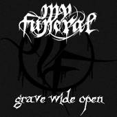 My Funeral : Grave Wide Open My Funeral : Grave Wide Open